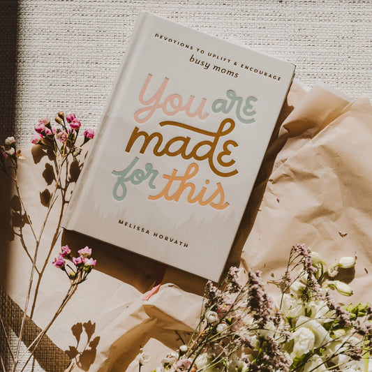 you are made for this devotional