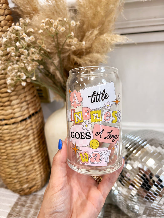 KINDNESS GOES A LONG WAY 16OZ GLASS CAN