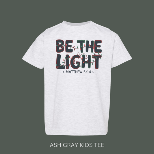 BE THE LIGHT || KIDS ASH GRAY TEE